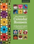 Kim Schaefer's Calendar Runners: 12 Appliqu? Projects With Bonus Placemat & Napk Brand. Price: $20.27.