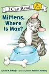 My First Can Read: Mittens, Where Max? By Lola M. Schaefer (english) Paperb Brand. Price: $8.98.
