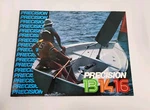 Precision 13 14 16 Sailboat Vintage Brochure - Sarasota Florida Used. Price: $23.97.